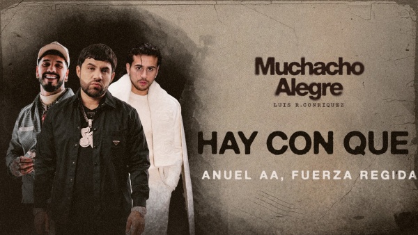 Hay Con Que Lyrics - Luis R Conriquez, Anuel AA