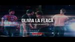 OLIVIA LA FLACA Lyrics