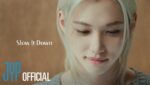 Slow It Down Lyrics