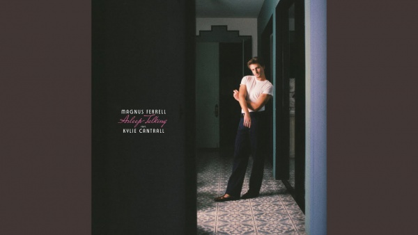 Asleep Talking Lyrics - Magnus Ferrell, Kylie Cantrall