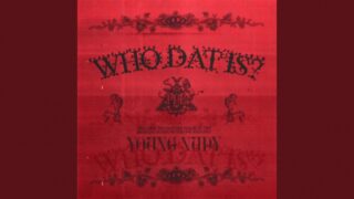 Who Dat Is Lyrics